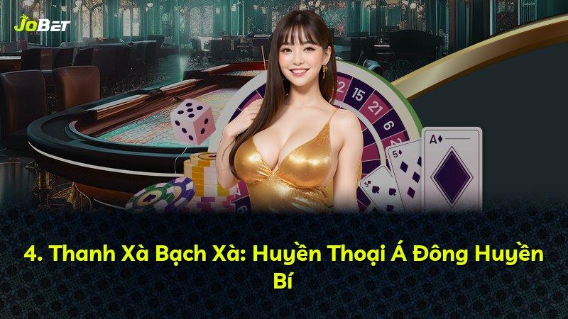 4. Thanh Xà Bạch Xà: Huyền Thoại Á Đông Huyền Bí