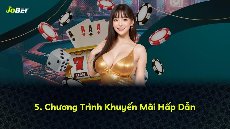 5. Chương Trình Khuyến Mãi Hấp Dẫn