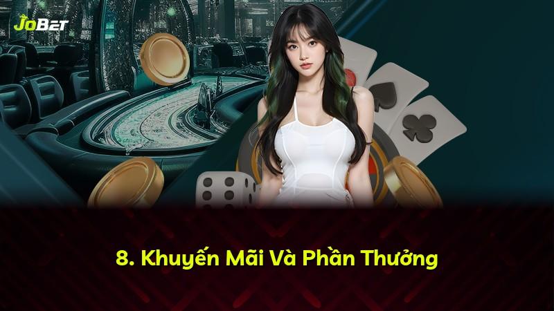8. Khuyến Mãi Và Phần Thưởng