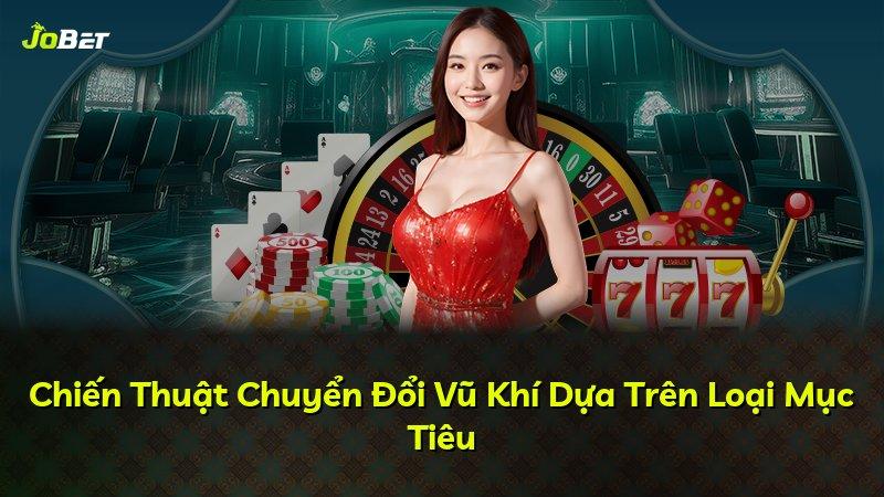 Chiến Thuật Chuyển Đổi Vũ Khí Dựa Trên Loại Mục Tiêu
