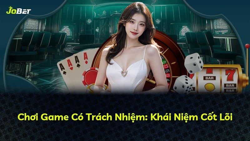 Chơi Game Có Trách Nhiệm: Khái Niệm Cốt Lõi