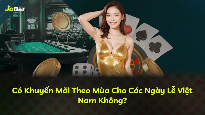 Có Khuyến Mãi Theo Mùa Cho Các Ngày Lễ Việt Nam Không?