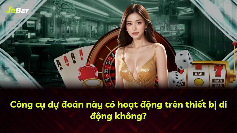 Công cụ dự đoán này có hoạt động trên thiết bị di động không?