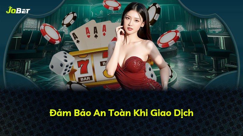 Đảm Bảo An Toàn Khi Giao Dịch