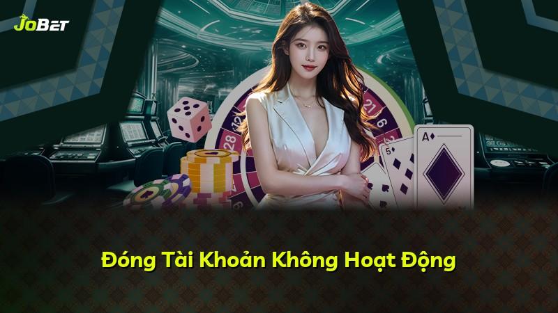 Đóng Tài Khoản Không Hoạt Động