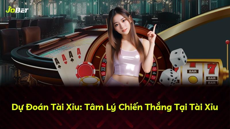 Dự Đoán Tài Xỉu: Tâm Lý Chiến Thắng Tại Tài Xỉu