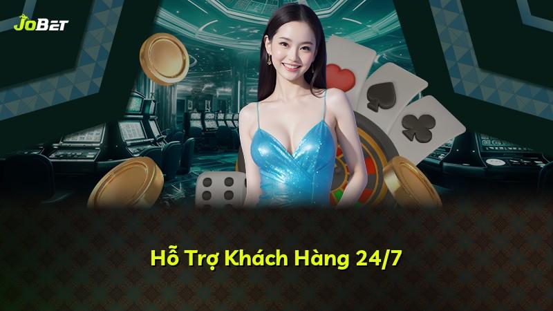Hỗ Trợ Khách Hàng 24/7