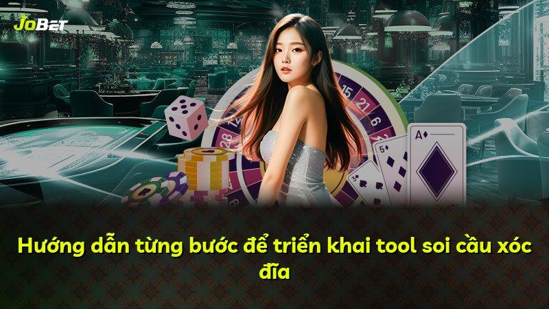 Hướng dẫn từng bước để triển khai tool soi cầu xóc đĩa