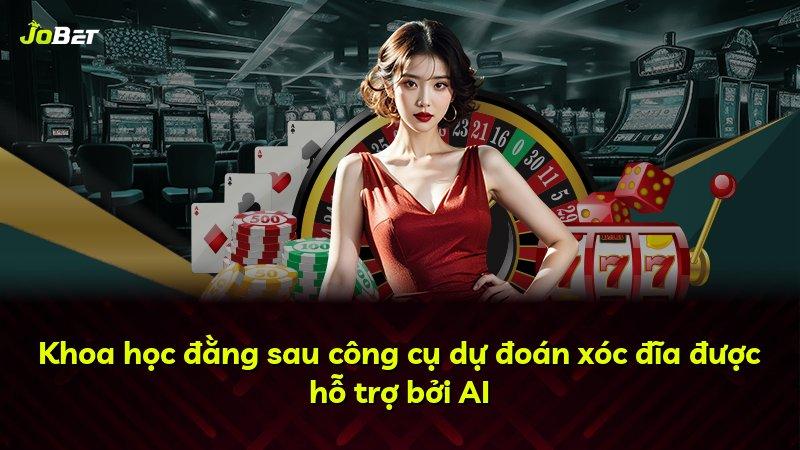 Khoa học đằng sau công cụ dự đoán xóc đĩa được hỗ trợ bởi AI