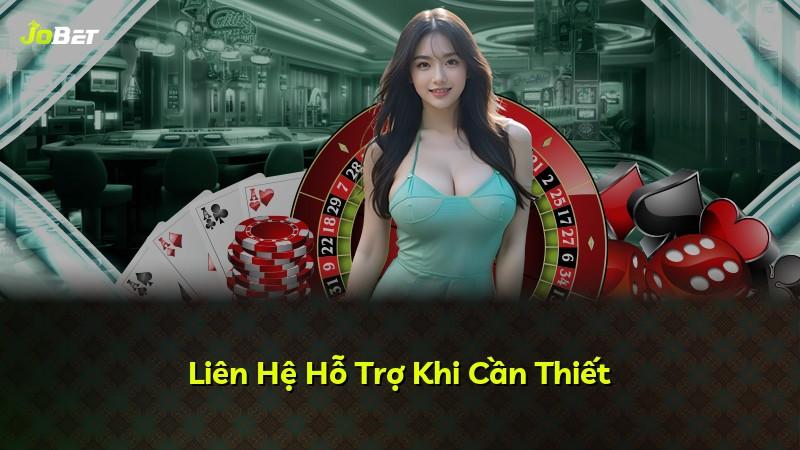 Liên Hệ Hỗ Trợ Khi Cần Thiết