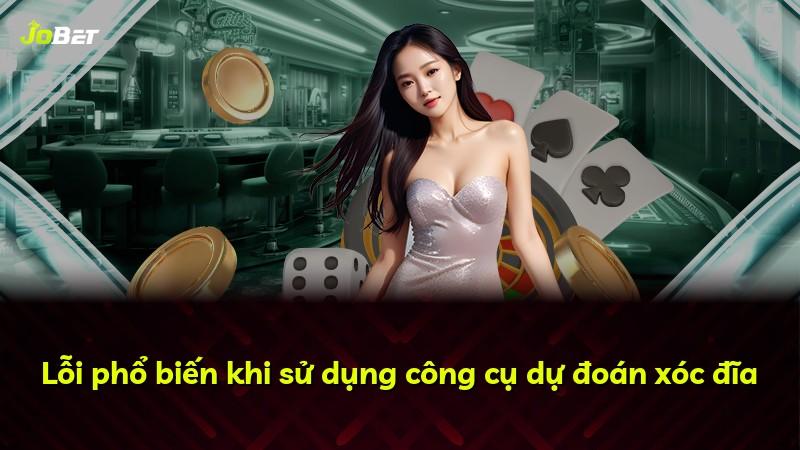 Lỗi phổ biến khi sử dụng công cụ dự đoán xóc đĩa