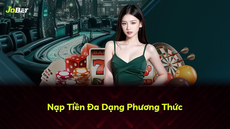 Nạp Tiền Đa Dạng Phương Thức