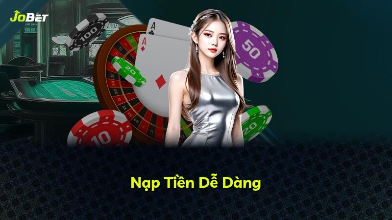 Nạp Tiền Dễ Dàng