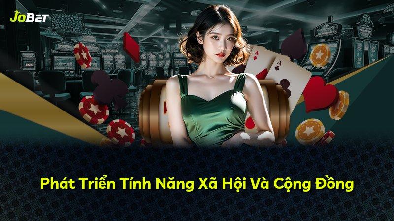 Phát Triển Tính Năng Xã Hội Và Cộng Đồng
