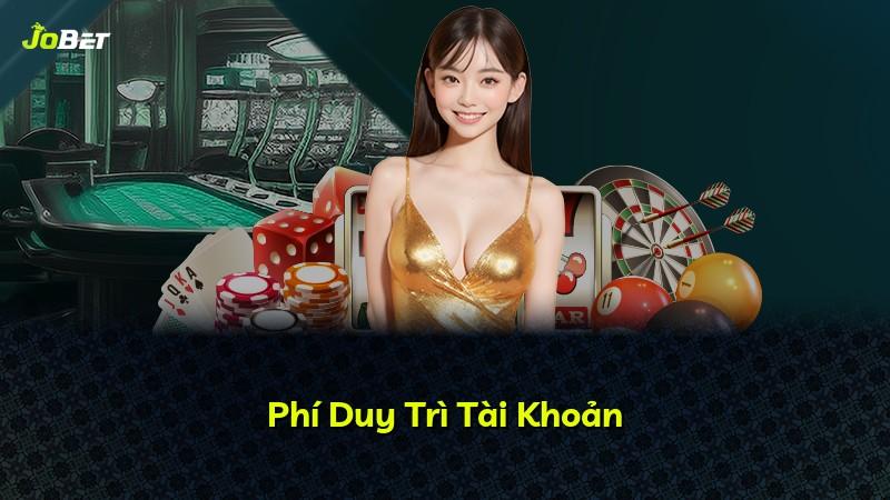 Phí Duy Trì Tài Khoản