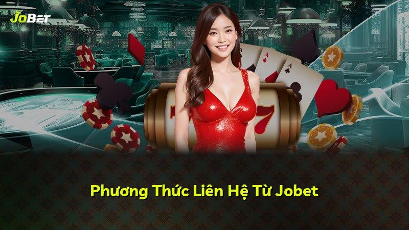 Phương Thức Liên Hệ Từ Jobet