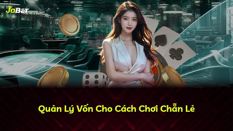 Quản Lý Vốn Cho Cách Chơi Chẵn Lẻ