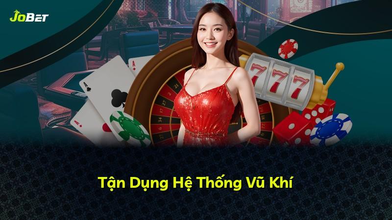 Tận Dụng Hệ Thống Vũ Khí