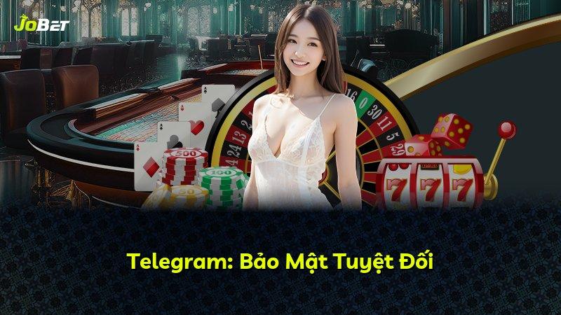 Telegram: Bảo Mật Tuyệt Đối