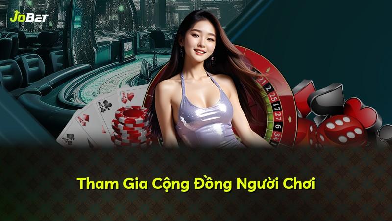 Tham Gia Cộng Đồng Người Chơi
