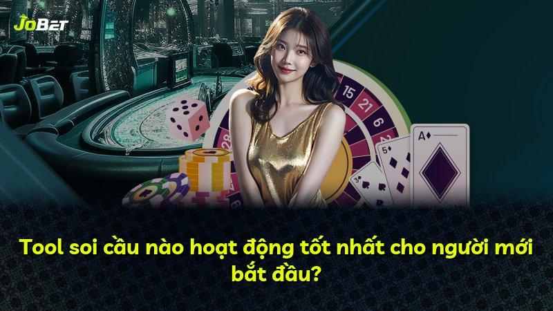 Tool soi cầu nào hoạt động tốt nhất cho người mới bắt đầu?