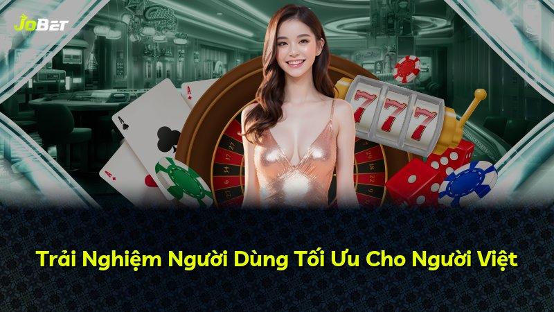 Trải Nghiệm Người Dùng Tối Ưu Cho Người Việt